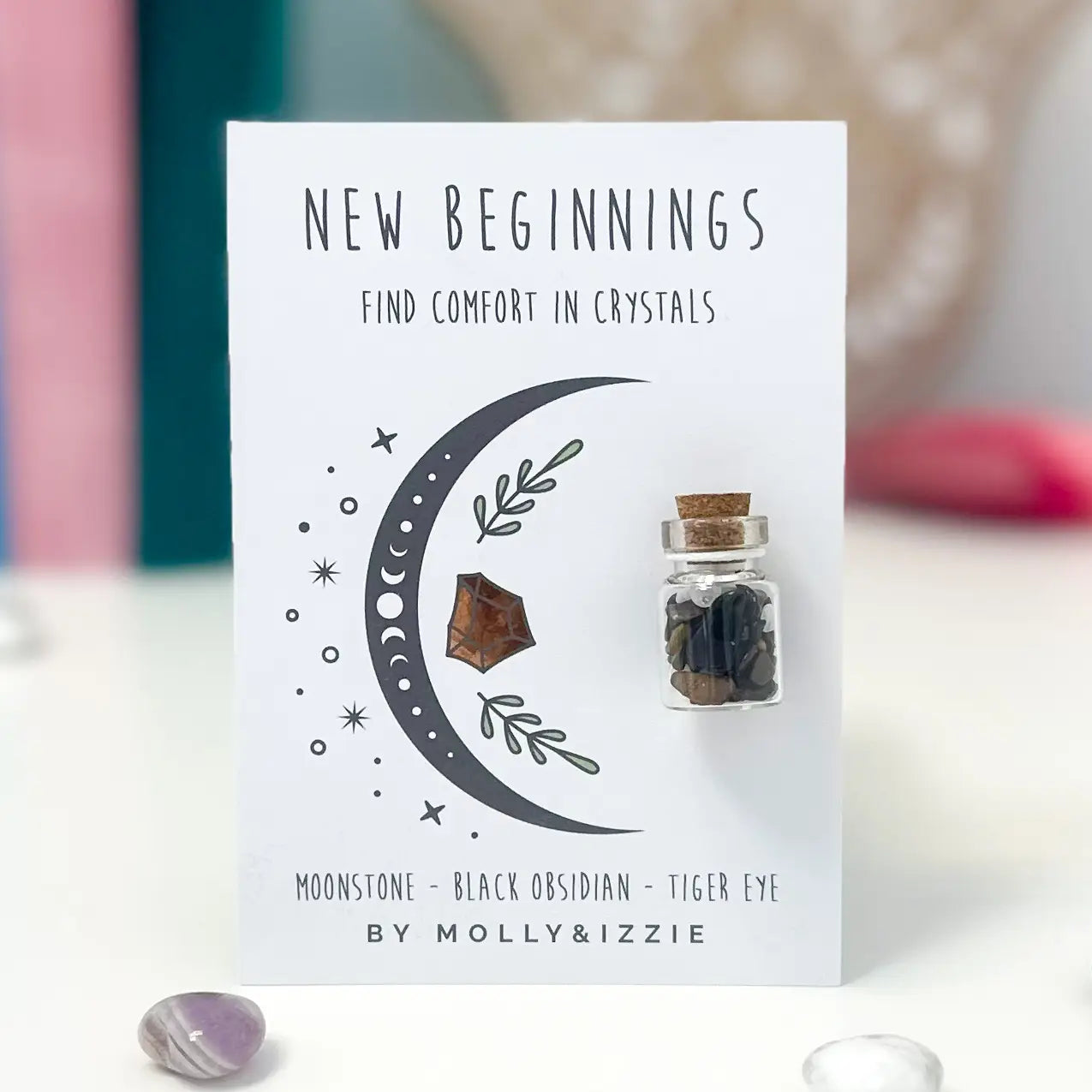 New Beginnings Crystals by Molly & Izzie